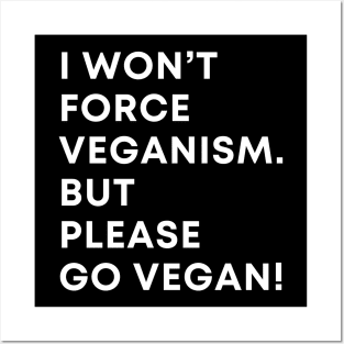 Vegan funny quote Posters and Art